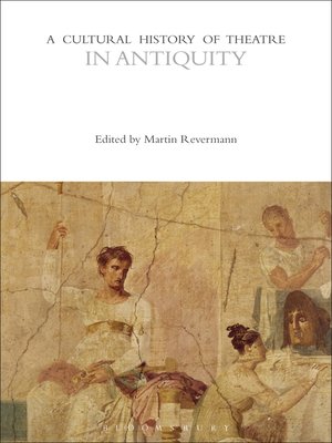 cover image of A Cultural History of Theatre in Antiquity